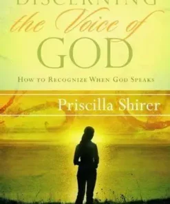 Discerning The Voice Of God Priscilla Shirer