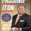 Passing It On_ Growing Your Fut - Myles Munroe pdf