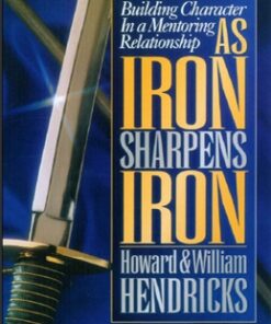 As_Iron_Sharpens_Iron_Building_Character_in_a_Mentoring_Relationship pdf