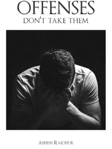 Offense Don't Take Them